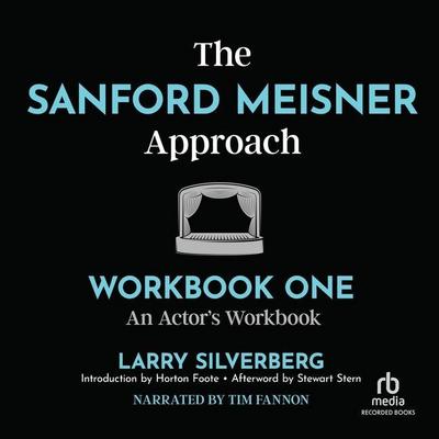 The Sanford Meisner Approach: Workbook One, an Actor’s Workbook