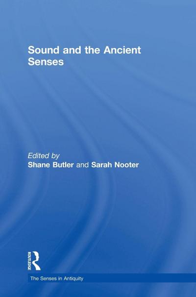 Sound and the Ancient Senses