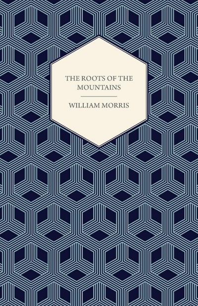 The Roots of the Mountains (1890)