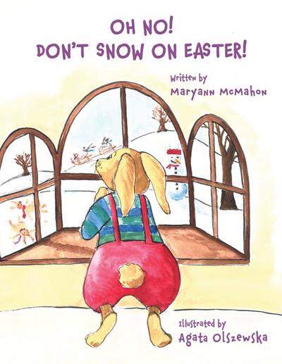 Oh No!  Don’t Snow On Easter!