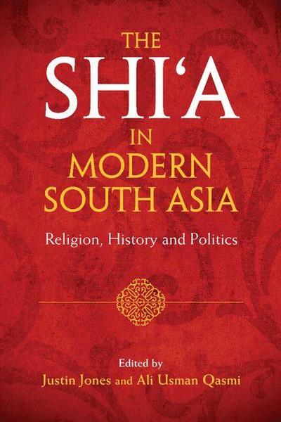 The Shi’a in Modern South Asia
