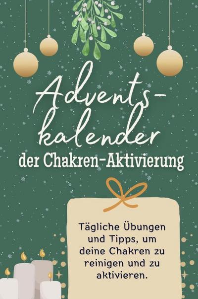Adventskalender der Chakren-Aktivierung
