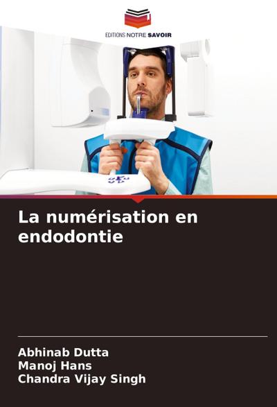 La numérisation en endodontie