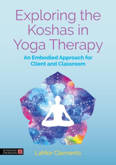 Exploring the Koshas in Yoga Therapy