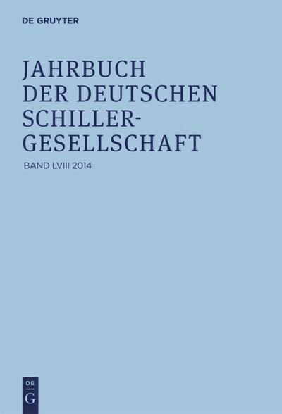 Jahrbuch der Deutschen Schillergesellschaft 58/2014