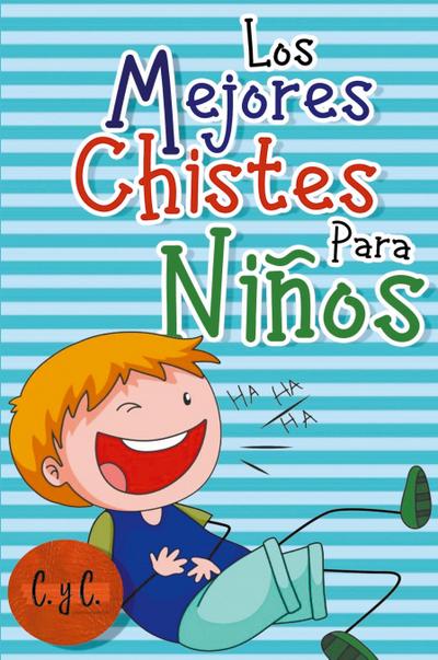 Ediciones, C: Mejores Chistes para Niños