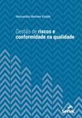 Gestão de riscos e conformidade na qualidade
