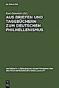 Aus Briefen und Tagebüchern zum deutschen Philhellenismus
