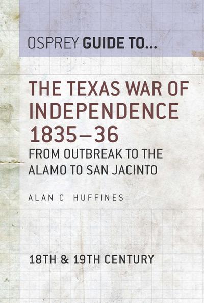 The Texas War of Independence 1835-36