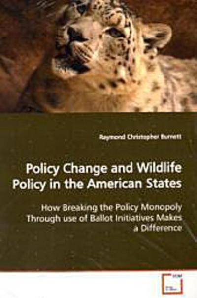 Policy Change and Wildlife Policy in the American  States