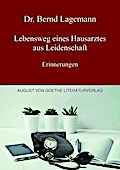 Lebensweg eines Hausarztes aus Leidenschaft