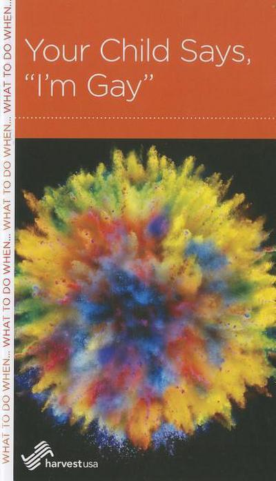 Your Child Says, I’m Gay