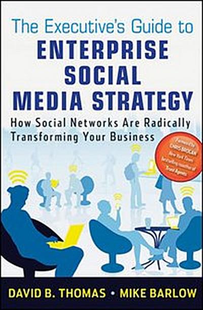 The Executive’s Guide to Enterprise Social Media Strategy