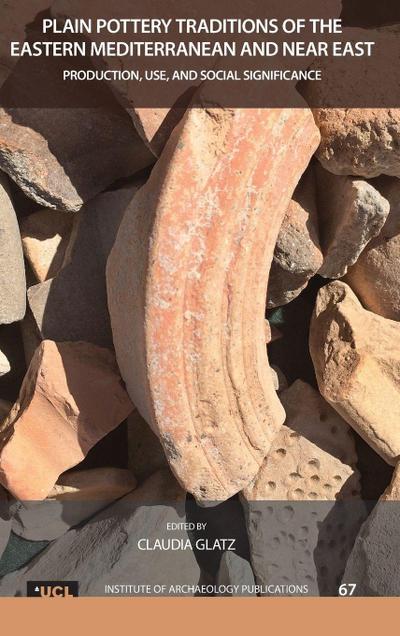 Plain Pottery Traditions of the Eastern Mediterranean and Near East