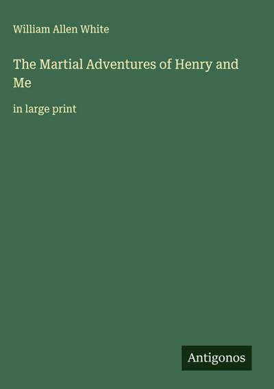 The Martial Adventures of Henry and Me