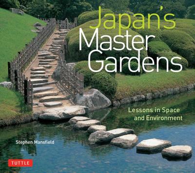 Japan’s Master Gardens