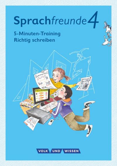 Sprachfreunde - Ausgabe Nord/Süd 4. Schuljahr - 5-Minuten-Training "Richtig schreiben"