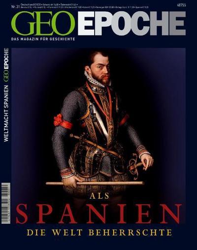 GEO Epoche - Als Spanien die Welt beherrschte