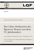 Der Liber Ordinarius des Speyerer Domes aus dem 15