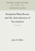Benjamin Waterhouse and the Introduction of Vaccination