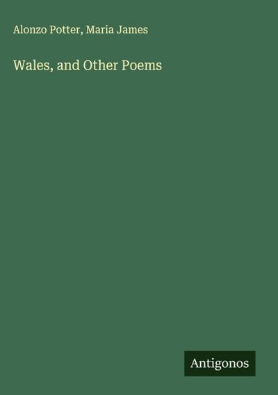 Wales, and Other Poems