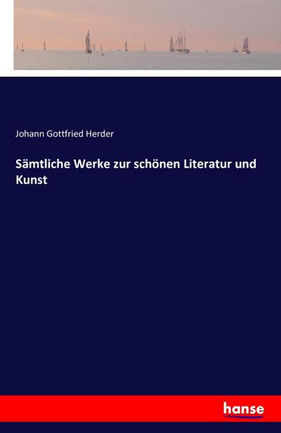 Sämtliche Werke zur schönen Literatur und Kunst