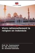 Vivre rationnellement la religion en Indonésie