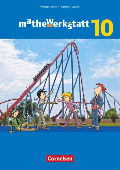 mathewerkstatt 10. Schuljahr - Mittlerer Schulabschluss - Allgemeine Ausgabe - Schülerbuch