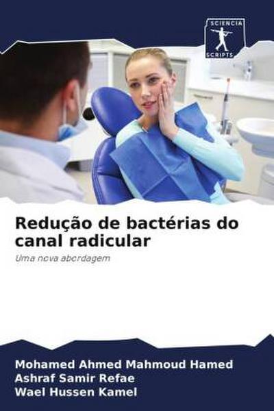 Redução de bactérias do canal radicular
