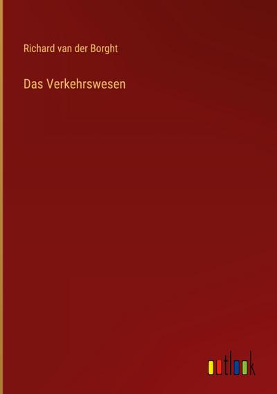 Das Verkehrswesen