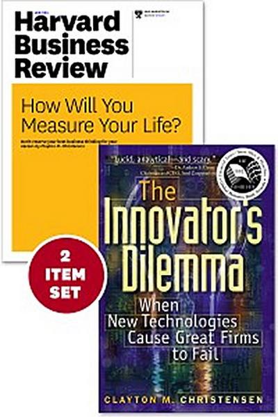 The Innovator’s Dilemma with Award-Winning Harvard Business Review Article ?How Will You Measure Your Life?? (2 Items)