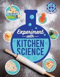 Experiment with Kitchen Science