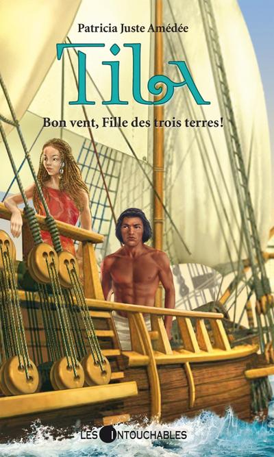 Tila 2 : Bon vent, Fille des trois terres!