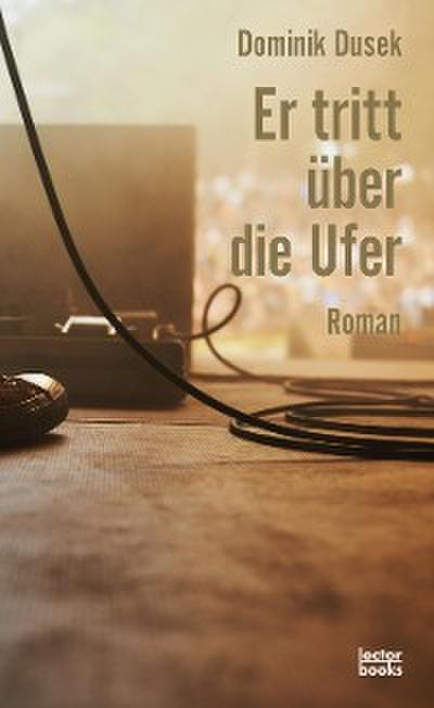 Er tritt über die Ufer