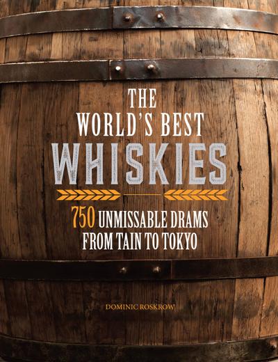 The World’s Best Whiskies
