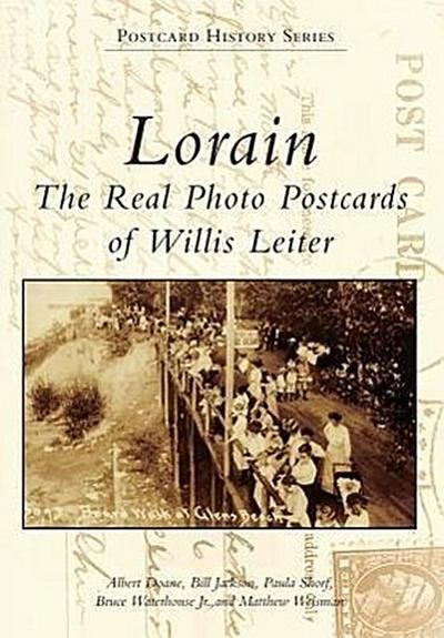 Lorain: The Real Photo Postcards of Willis Leiter