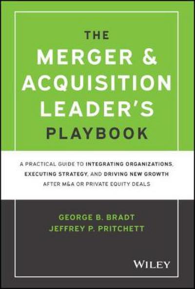 The Merger & Acquisition Leader’s Playbook