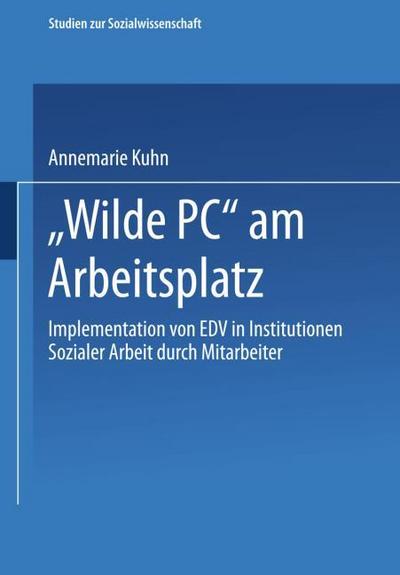 Wilde PC am Arbeitsplatz