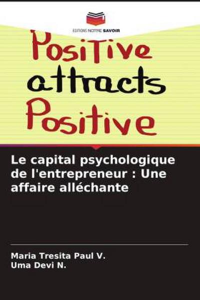 Le capital psychologique de l’entrepreneur : Une affaire alléchante
