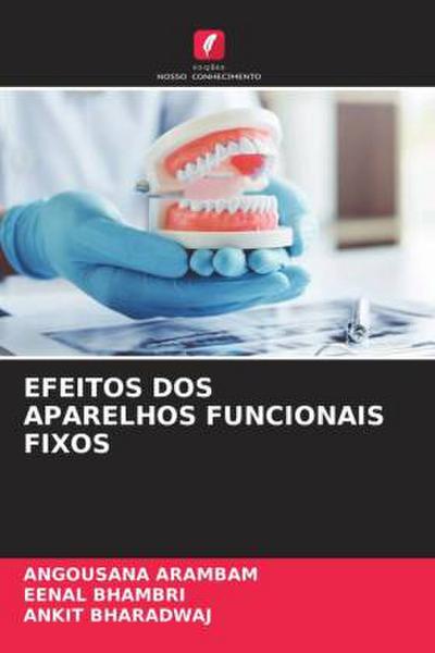EFEITOS DOS APARELHOS FUNCIONAIS FIXOS