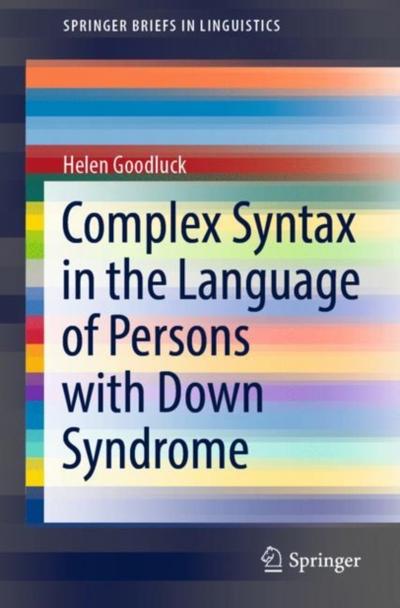 Complex Syntax in the Language of Persons with Down Syndrome