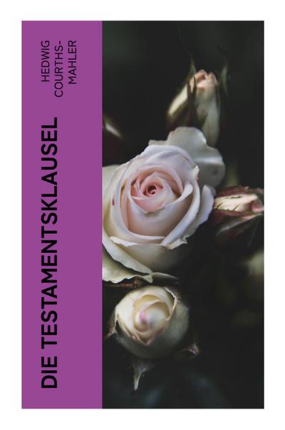 Die Testamentsklausel
