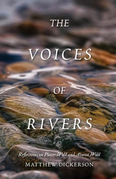 Dickerson, M: Voices of Rivers