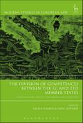 The Division of Competences between the EU and the Member States
