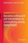 Narratives in Research and Interventions on Cyberbullying among Young People