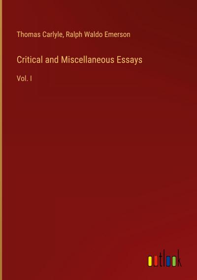 Critical and Miscellaneous Essays