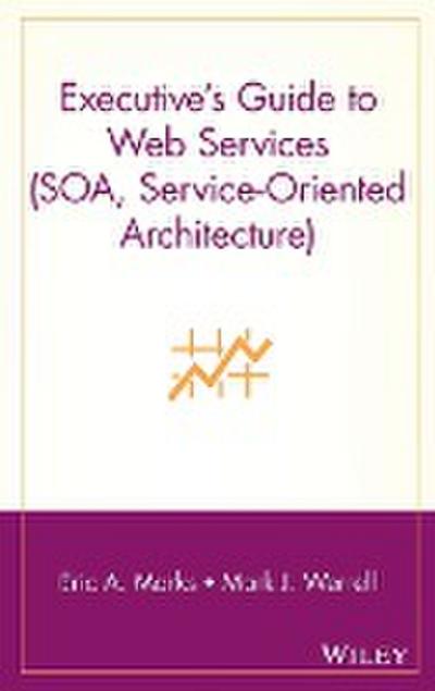 Executive’s Guide to Web Services