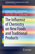 The Influence of Chemistry on New Foods and Tradit