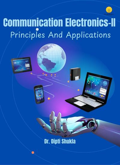 Communication Electronics-II : Principles And Applications