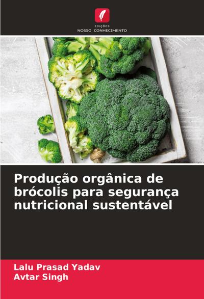 Produção orgânica de brócolis para segurança nutricional sustentável